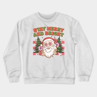 Stay Merry and Bright Crewneck Sweatshirt